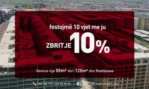 Bëhuni me banesë të re përfitoni 10% zbritje nga “Cima-Construction”
