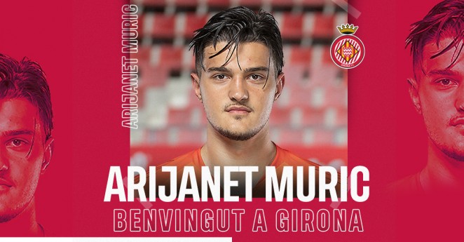 ZYRTARE: Arijanet Muric anëtar i Girona