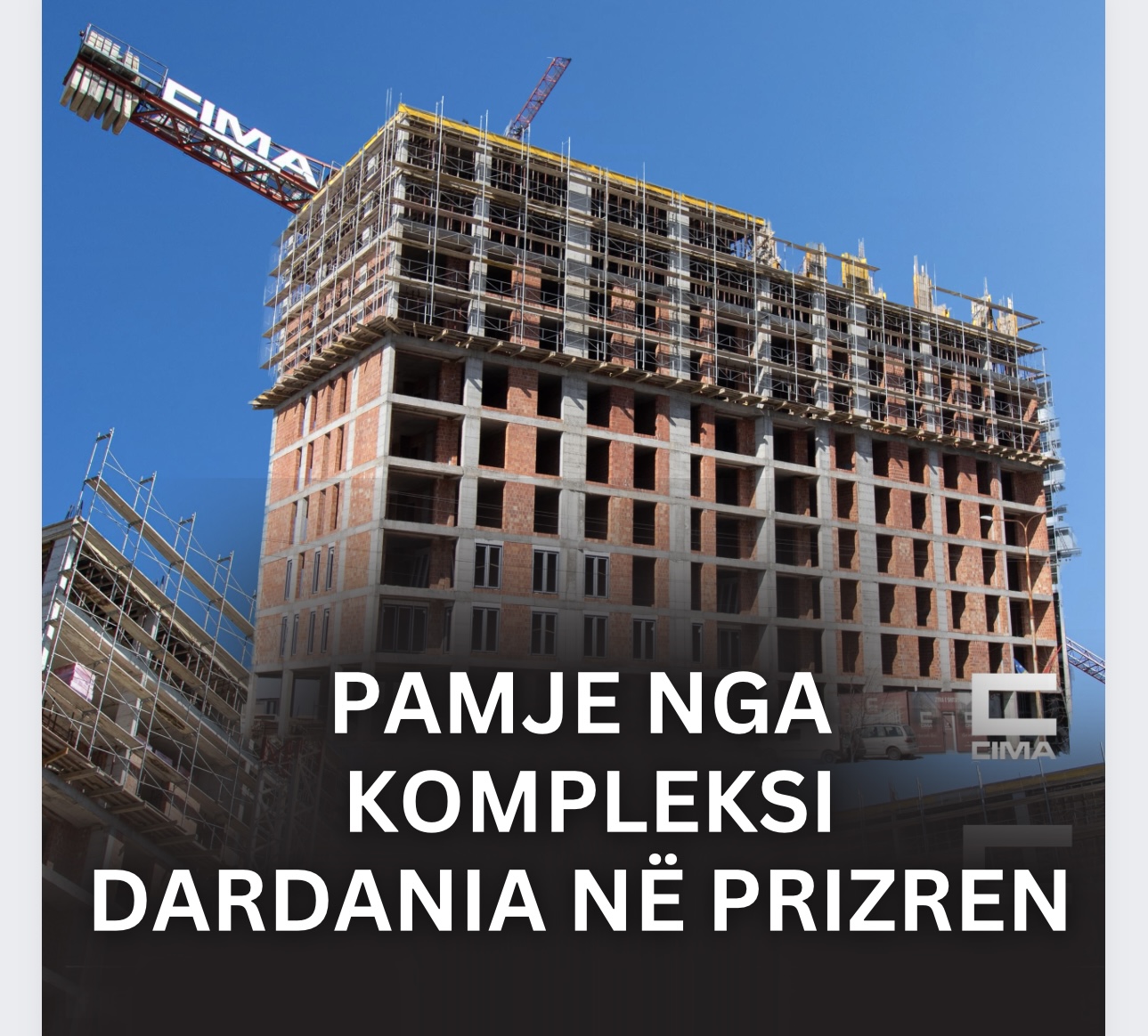 “Cima-Construction” prezanton objektin Dardania në Prizren i cili po merr pamje unike