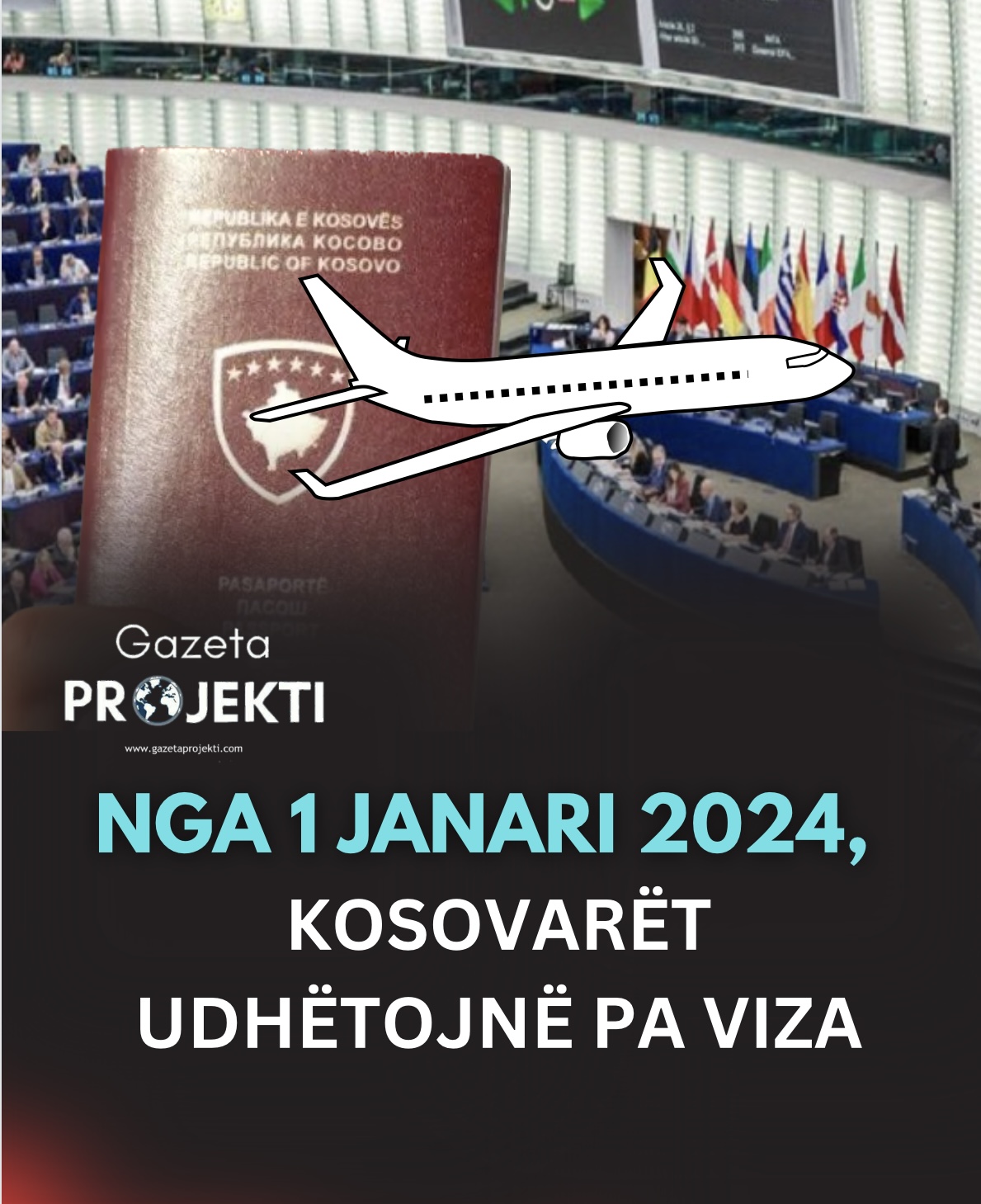 Finale – Parlamenti Evropian votoi pro liberalizimit të vizave për Kosovën, nga 1 janari 2024 udhëtojmë pa viza