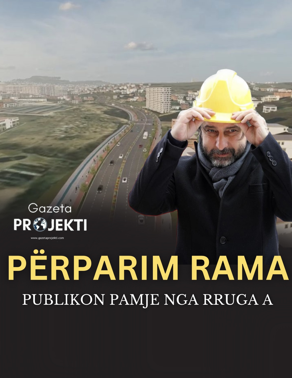 Rama publikon pamje nga projekti i rrugës “A”: Mund të vonohet, por do të realizohet